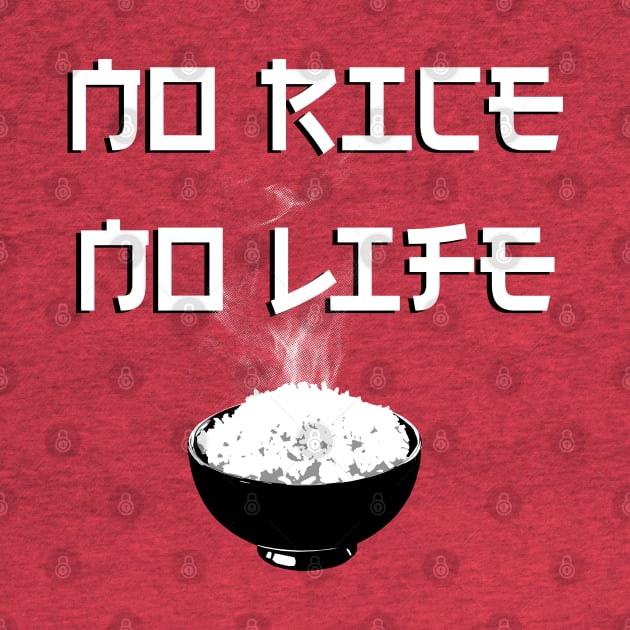 No Rice No Life by ArtDiggs